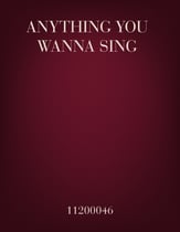 Anything You Wanna Sing SSAA choral sheet music cover